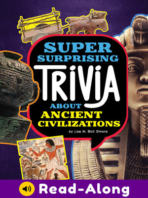 cover image of Super Surprising Trivia About Ancient Civilizations